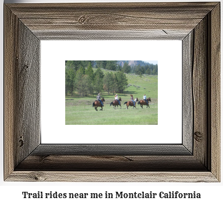 trail rides near me in Montclair, California